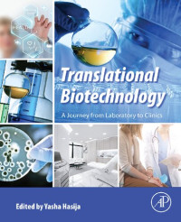 Yasha Hasija (editor) — Translational Biotechnology: A Journey from Laboratory to Clinics