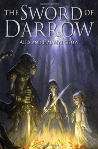 Hal Malchow, Alex Malchow — The Sword of Darrow