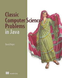 David Kopec — Classic Computer Science Problems in Java