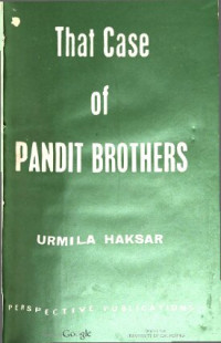 Urmila Haksar — That case of Pandit Brothers