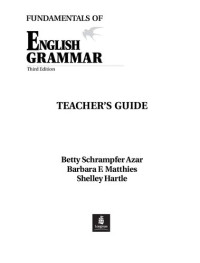 Betty Schrampfer Azar, Barbara F. Matthies — Fundamentals of English Grammar, Teacher's Guide (Book & CD-ROM)