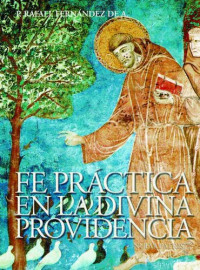 Rafael Fernández de Andraca — Fe práctica en la divina providencia