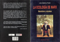 John Bellamy Foster — La ecología de Marx. Materialismo y naturaleza