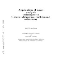 A. Jones — Appl of Novel Analysis Tech to Cosmic Microwave Bkd Astronomy [thesis]