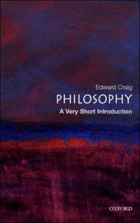 Craig, Edward — Philosophy: A Very Short Introduction