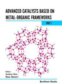 Junkuo Gao, Reza Abazari — Advanced Catalysts Based on Metal-organic Frameworks (Part 1)