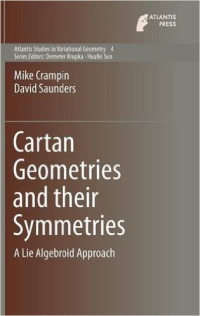 Mike Crampin, David Saunders — Cartan Geometries and their Symmetries: A Lie Algebroid Approach