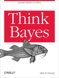 Allen B. Downey — Think Bayes