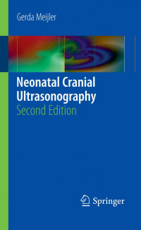 Gerda Meijler (auth.) — Neonatal Cranial Ultrasonography