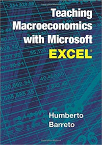 Humberto Barreto — Teaching Macroeconomics with Microsoft Excel®