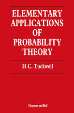 Henry C. Tuckwell (auth.) — Elementary Applications of Probability Theory