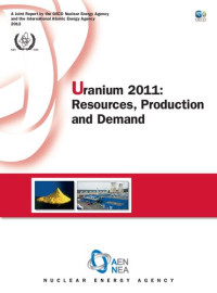 OECD Publishing; ; Nuclear Energy Agency; ; ; — Uranium 2011