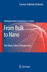 Dr. Carmen-Gabriela Stefanita (auth.) — From Bulk to Nano: The Many Sides of Magnetism