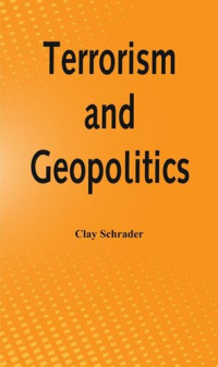 Clay Schrader — Terrorism and Geopolitics