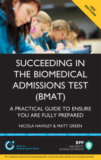 Hawley, Nicola.,Green, Matt — Succeeding in the Biomedical Admissions Test