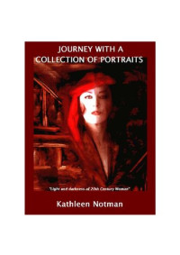 Kathleen Notman — Journey with a collection of portraits