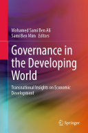 Mohamed Sami Ben Ali; Sami Ben Mim — Governance in the Developing World: Transnational Insights on Economic Development