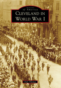 Dale Thomas — Cleveland in World War I