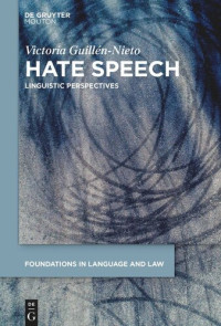 Victoria Guillén-Nieto — Hate Speech: Linguistic Perspectives