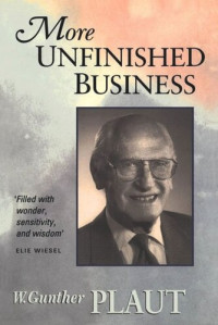 W. Gunther Plaut — More Unfinished Business