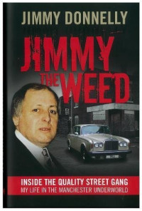 Jimmy Donnelly — Jimmy the Weed: Inside the Quality Street Gang
