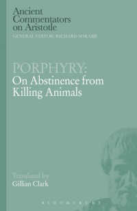 Gillian Clark — Porphyry: On Abstinence from Killing Animals