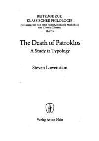 Steven Lowenstam — The Death of Patroklos: a Study in Typology