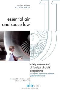 Ronald Schnitker; Dick van het Kaar — Safety Assessment of Foreign Aircraft Programme : A European Approach to Enhance Global Aviation Safety