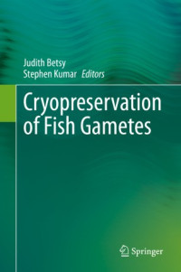 Judith Betsy, Stephen Kumar — Cryopreservation of Fish Gametes