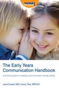 Janet Cooper — The Early Years Communication Handbook : A practical guide to creating a communication friendly setting