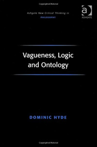 Hyde, Dominic — Vagueness, logic and ontology