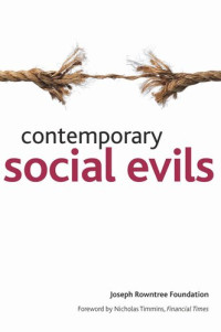 Joseph Rowntree Foundatio — Contemporary social evils