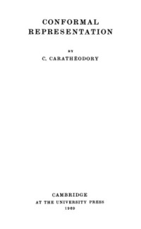 C. Carathéodory — Conformal Representation