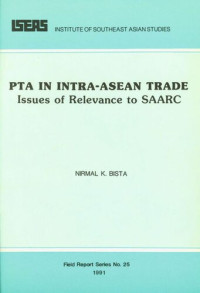 Nirmal K. Bista — PTA in Intra-ASEAN Trade: Issues of Relevance to SAARC