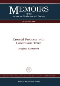 Siegfried Echterhoff — Crossed Products With Continuous Trace