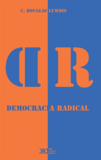 C. Douglas Lummis — Democracia Radical
