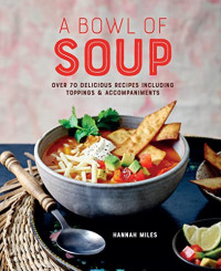 Hannah Miles — A Bowl of Soup