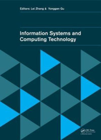 Zhang Lei; Gu Yonggen (eds.) — Information Systems and Computing Technology