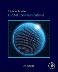 Ali Grami — Introduction to Digital Communications