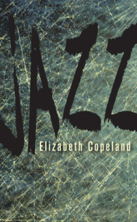 Copeland, Elizabeth — Jazz: nature's improvisation