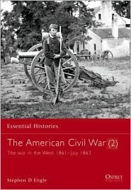 Stephen D. Engle — The American Civil War (2): The War in the West, 1861–July 1863