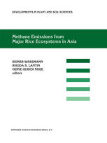 R. Wassmann, H.-U. Neueu, R. S. Lantin, L. V. Buendia, H. Rennenberg (auth.), Reiner Wassmann, Rhoda S. Lantin, Heinz-Ulrich Neue (eds.) — Methane Emissions from Major Rice Ecosystems in Asia