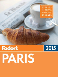  — Fodor's Paris 2015