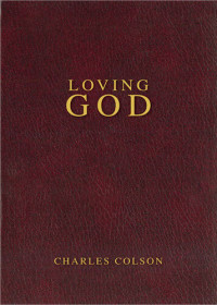 Charles W. Colson — Loving God