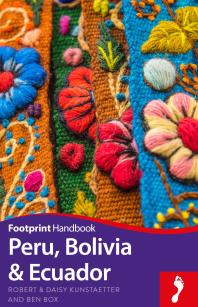 Robert Kunstaetter; Daisy Kunstaetter; Ben Box — Peru, Bolivia & Ecuador