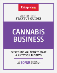 Javier Hasse, The Staff of Entrepreneur Media, Inc. — Start Your Own Cannabis Business