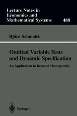 Dr. Björn Schmolck (auth.) — Omitted Variable Tests and Dynamic Specification: An Application to Demand Homogeneity