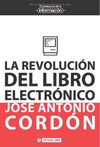 J.A. Cordón — La Revolución del Libro Electrónico