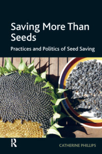 Catherine Phillips — Saving More Than Seeds