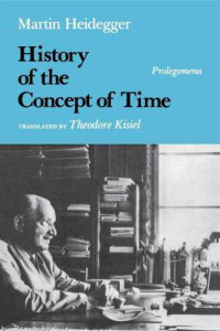 Martin Heidegger — History of the Concept of Time: Prolegomena